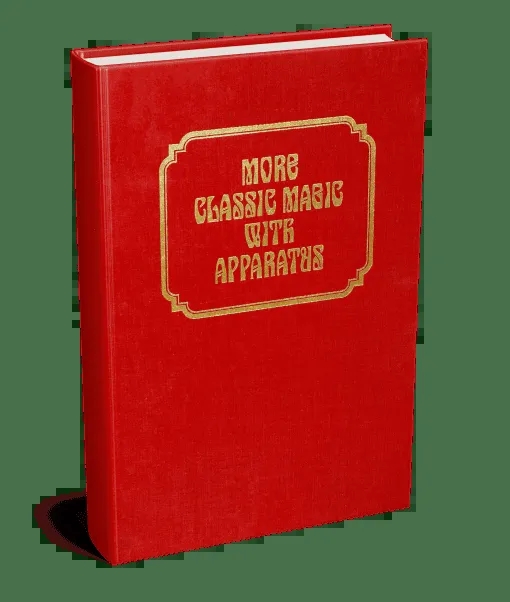 More Classic Magic with Apparatus (Classic Magic series, vol. 3) - Click Image to Close